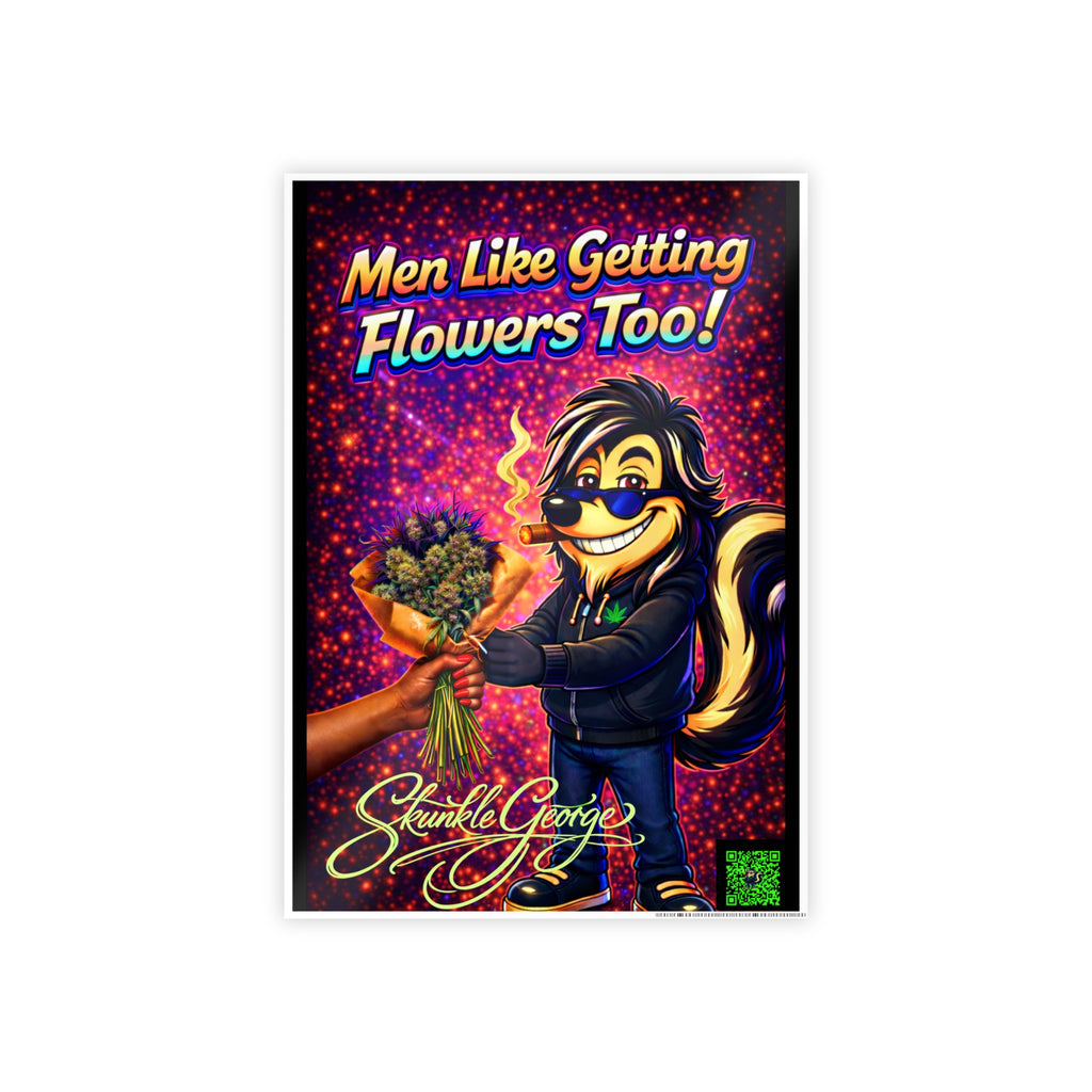 Gloss Poster — "Men Like Getting Flowers Too!" Retro Cartoon Skunk Art Print
