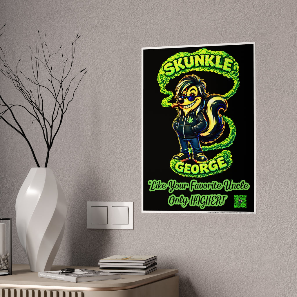 Poster — "Skunkle George" Funny Stoner Skunk Art Poster (Like Your Favorite Uncle Only Higher)