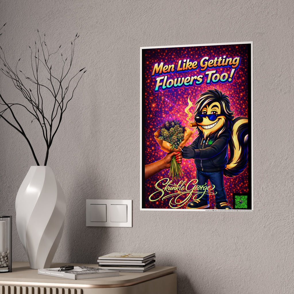 Gloss Poster — "Men Like Getting Flowers Too!" Retro Cartoon Skunk Art Print